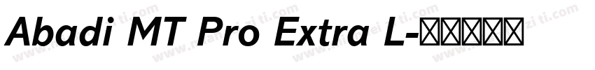 Abadi MT Pro Extra L字体转换